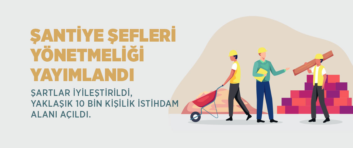 Şantiye Şefliği Yönetmeliği 2024 Mevzuat ve Hakkında